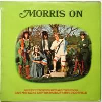 Ashley Hutchings, Richard Thompson, Dave Mattacks, John Kirkpatrick etc / Morris On (UK Early Issue)