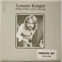 Lonnie Knight / Song For City Mouse (US Promo)