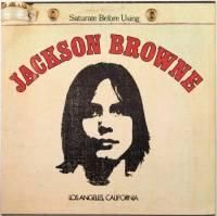 Jackson Browne / Jackson Browne (Saturate Before Using) (US Later Issue)
