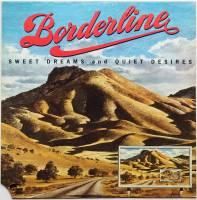 Borderline / Sweet Dreams And Quiet Desires
