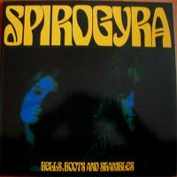 Spirogyra / Bells, Boots and Shambles - DISK-MARKET