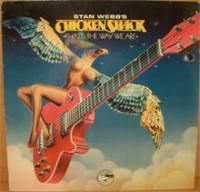 Stan Webbs Chicken Shack / Thats The Way We Are