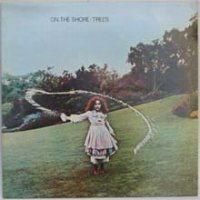 Trees / On The Shore