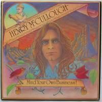 Henry McCullough / Mind Your Own Business! (US)