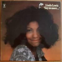 Linda Lewis / Say No More ��