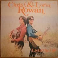 Chris & Lorin Rowan / Livin' The Life (Italy Only)