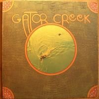 Gator Creek / Gator Creek (White Label)