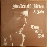 Justen O'Brien & Jake / Time Will Tell (Reissue)
