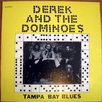 Derek and the Dominos (With Duane Allman) / Tampa Bay Blues