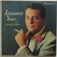 Jacques Foti / ��ntimately Yours
