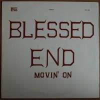 Blessed End / Movin' On (Repro)