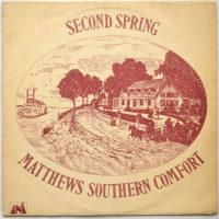 Matthews Southern Comfort (Ian Matthews) / Second Spring (UK)