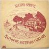 Matthews Southern Comfort (Ian Matthews) / Second Spring (UK)ξʼ̿