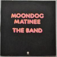 Band, The / Moondog Matinee