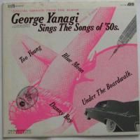 George Yanagi ( �����硼�� ) / Sings The Song Of 50's