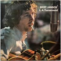 Bert Jansch / L.A. Turnaround (UK Matrix-1)