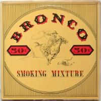 Bronco / Smoking Mixture (UK Matrix-1)