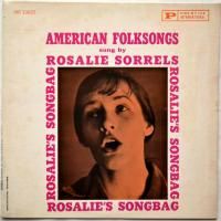 Rosalie Sorrels / Rosalie's Songbag (American Folksongs)