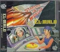 El-Malo / Starship In Workship