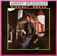 Murray McLauchlan / Midnight Break (Canada)