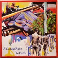 A Certain Ratio / To Each... (UK)