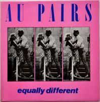 Au Pairs / Equally Different (Rare Boot)