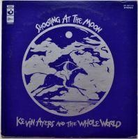 Kevin Ayers And The Whole World / Shooting at the Moon (JP)