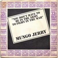 Mungo Jerry / You Don't Have To Be In The Army To Fight In The War (E.P)