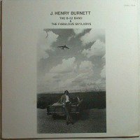 J. Henry Burnett / The B-52 Band & The Fabulous Skylarks - 中古レコード・中古CDの ...