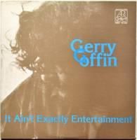 Gerry Goffin / It Ain't Exactly Entertainment