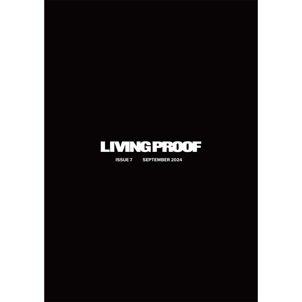 LIVING PROOF MAGAZINE ISSUE 7 - IMART ONLINE SHOP