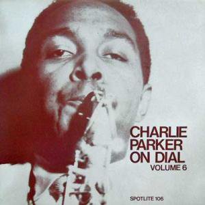 CHARLIE PARKER / On Dial Volume 6(LP) - レコード買取＆販売のだるまや