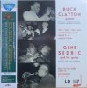 BUCK CLAYTON, GENE SEDRIC / Buck Clayton Quintet, Gene Sedric & His Group(10