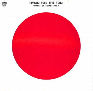 佐藤聰明: SOMEI SATOH / Hymn For The Sun (Works Of Somei Satoh)(LP) -  レコード買取＆販売のだるまや