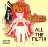 PORK DUKES / All The Filth(LP)
