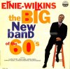ERNIE WILKINS / The Big New Band Of The '60s(LP)