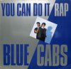 BLUE CABS / You Can Do It Rap(12