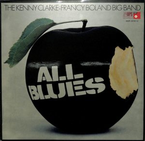 KENNY CLARKE, FRANCY BOLAND BIG BAND / All Blues(LP) - レコード買取＆販売のだるまや