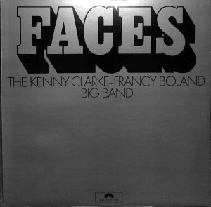 KENNY CLARKE - FRANCY BOLAND BIG BAND / Faces: 17 Men & Their