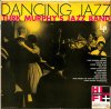 TURK MURPHY'S JAZZ BAND / Dancing Jazz(LP)