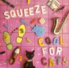 SQUEEZE / Cool For Cats / Model(7