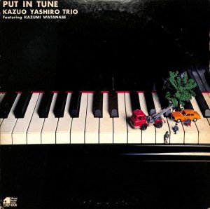 八城一夫 / 渡辺香津美: KAZUO YASHIRO / KAZUMI WATANABE / Put In Tune(LP) -  レコード買取＆販売のだるまや