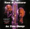 NAS & NATURE / In Too Deep(12