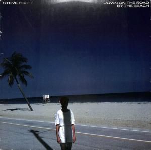 オリジナル盤 Down On The Road By The Beach LP STEVE HIETT / Down On The Road By The Beach(LP) - レコード