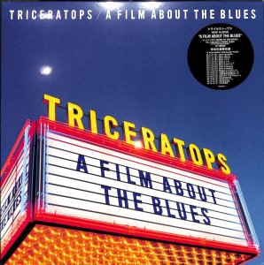 トライセラトップス: TRICERATOPS / A Film About The Blues(LP) - レコード買取＆販売のだるまや