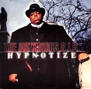 NOTORIOUS B.I.G. / Hypnotize(12