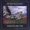 PETER BLEGVAD / Knights Like This(LP)