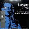 CHAS BURCHELL / Unsung Hero: The Undiscovered Genius Of(LP)