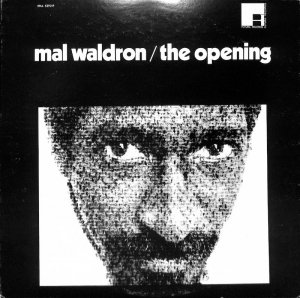 MAL WALDRON / The Opening(LP) - レコード買取＆販売のだるまや