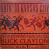 TOMMY GWALTNEY'S KANSAS CITY NINE Feat. BUCK CLAYTON / Goin' To Kansas City(LP)